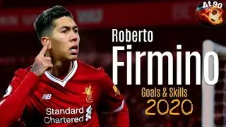 Roberto Firmino 2020 - Skills Show, Goals & Assists