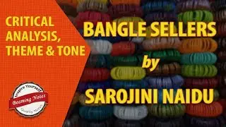 Analysis of Bangle Sellers by Sarojini Naidu