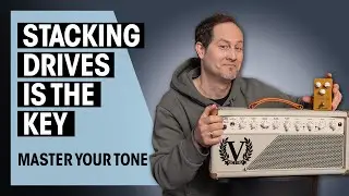 Stacking Overdrives Makes All The Difference... | Master Your Tone #14