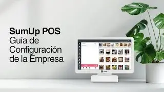 Personaliza tu SumUp POS: Guía Completa de Configuración Empresarial