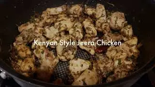Kenyan style Jeera Chicken | Cumin Chicken | Dad's famous recipe