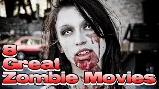 8 Great - Zombie Movies