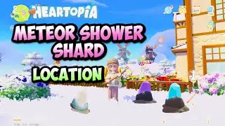 How To Find All The Meteor Shower Shard Locations in HEARTOPIA !!
