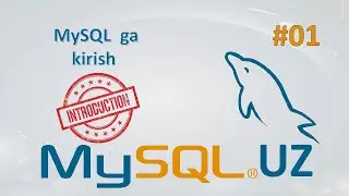 MYSQL 01 - Kirish || Ramziddin Khusanov