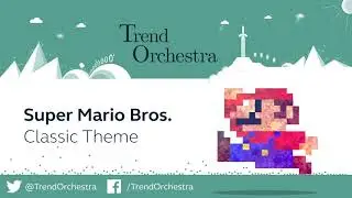 Super MarioBros. Classic Theme | Orchestral Cover
