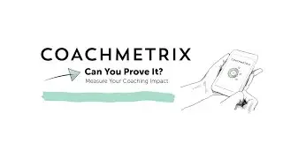Measure Your Coaching Impact with Coachmetrix