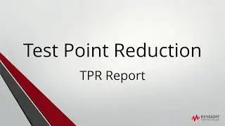 6. Keysight x1149 Test Point Reduction