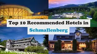 Top 10 Recommended Hotels In Schmallenberg | Best Hotels In Schmallenberg