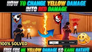 FREE FIRE ME RED DAMAGE KAISE KARE | HOW TO CHANGE DAMAGE COLOR IN FREE FIRE | YELLOW DAMAGE PROBLEM