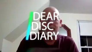 Dear Disc Diary Day 9
