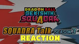 VEGITO AND SSJ BARDOCK ARE HERE!!!!! - SQUADRA TALK SEASON 3 - DRAGON BALL GEKISHIN SQUADRA