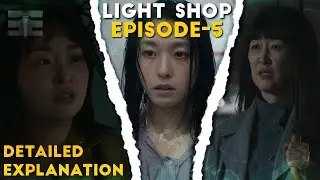 Light Shop Episode-5 Detailed Explanation │ Hindi │ Electra Explains