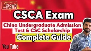 Study In China With Full Scholarship | China Undergraduate Admission Test | CSCA Exam Explained