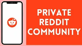 How to Private Reddit Community (2024) | Reddit Tutorial