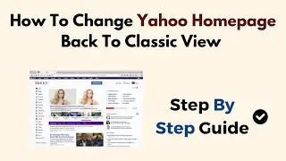 Как вернуть главную страницу Yahoo в классический режим (2026)