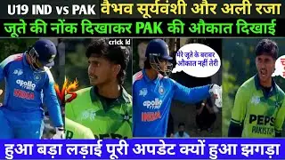 Vaibhav Suryavanshi Ali Raza fight today | U19 IND vs PAK highlights 😱
