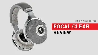 Focal Clear Review  - End-Game Headphone?