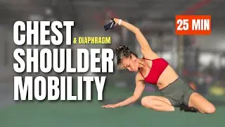 25 min Chest & Shoulder Mobility Advanced / Upper Body Mobility Flow