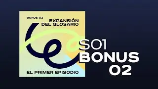 Expansión del Glosario de Animación - BONUS 02