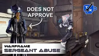 20 Ways to BULLY The Sergeant | Warframe