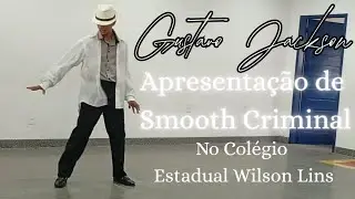 Gustavo Jackson - Smooth Criminal - Ao Vivo no Colégio Estadual Wilson Lins - 2025