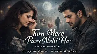 Tum Mere Paas Nahi Ho | Ost Broken Heart Love Song | Emotional Song | HeartBeats Music |  