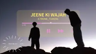 XTrone_x_TomZac_JEENE KI WAJAH_(OFFICIAL MUSIC VIDEO)_PROD-@unluckyking19 