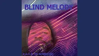 BLIND MELODY