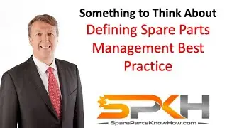 Defining Spare Parts Management Best Practice