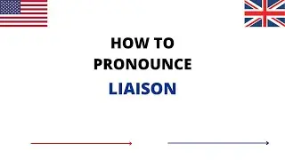 How To Pronounce LIAISON Correctly In English | LIAISON Pronunciation | How To Say LIAISON