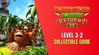 Donkey Kong Country Returns HD Level 3-2 Button Bash All Collectible Locations - 100% Guide