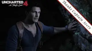 Uncharted 4: A Thief&rsquo;s End - Thanks Captain Avery