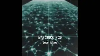 man stuck in 2d