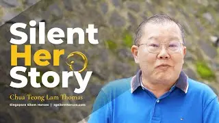 Chua Teong Lam Thomas - Silent Hero Story | 2025 Outstanding Adult | Singapore Silent Heroes