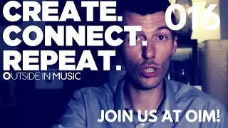 This is why you should release with Outside in Music | Create Connect Repeat 016