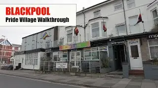 Blackpool Pride Village Walkthrough & Middle Walk