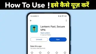 Lantern VPN app kaise use kare | Lantern VPN app kya hai | Lantern VPN app review