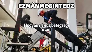 EZM&Aacute;NMEGINTEDZ | P&eacute;lda hogyan NE edz betegs&eacute;g ut&aacute;n 🤒🤢