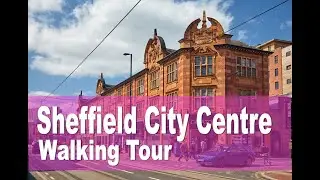 Walking Tour of Sheffield City Centre - Student Nightlife - Bars and Nightclubs in the day