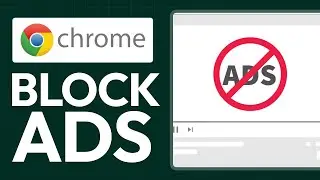 How to Block Ads on Google Chrome 2026 (100% FREE & Easy)