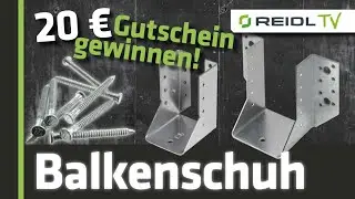 Balkenschuhe f&uuml;r Tr&auml;gerelemente  - innenliegend und au&szlig;enliegend + 20 &euro; Reidl Gewinnspiel [German]