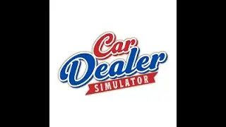 Car Dealer Simulator EP3