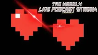 The Weekly Live Podcast Stream (Featuring Minecraft or Something)
