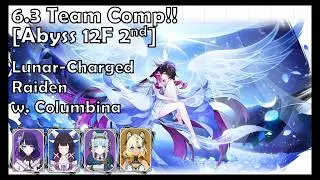 Lunar-Charged Raiden w. Columbina | 6.3 Team comp - Abyss 12F Second Half [Genshin impact]