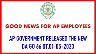 AP GOVT RELEASED NEW DA GO 66 DT.01-05-2023