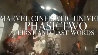 MCU: Phase Two First and Last Words