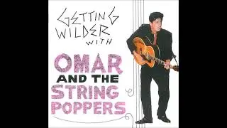 Omar  & the Stringpoppers  -  Drive Em Wild