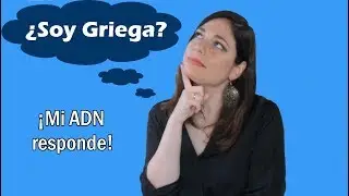 ¿SOY GRIEGA? | Test de ADN con My Heritage
