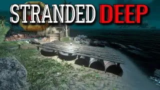 Stranded Deep S3 EP4 | Raft base built..