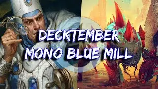 Decktember - Mono Blue Mill in Historic - Mtg Magic Arena Deck Tech and Game Play